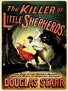 The Killer of Little Shepherds (eBook): The Case of the French Ripper and the Birth of Forensic Science